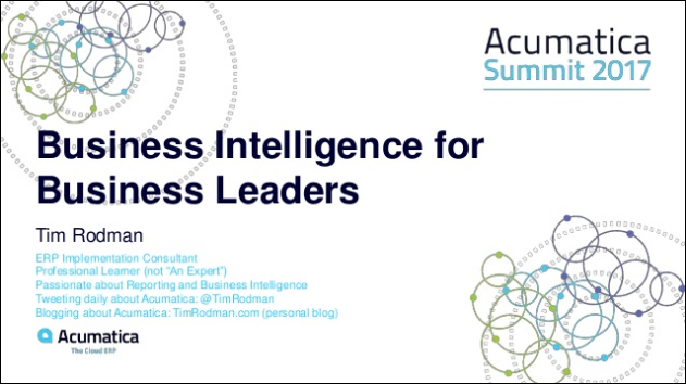 Acumatica Summit 2017 - Business Intelligence for Business Leaders