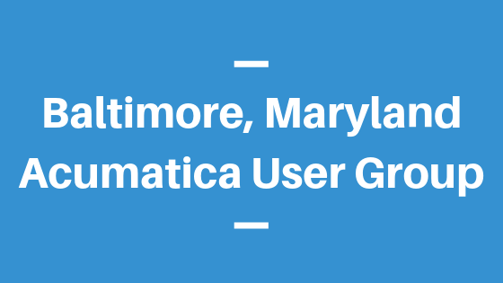 Acumatica User Group in Baltimore, Maryland