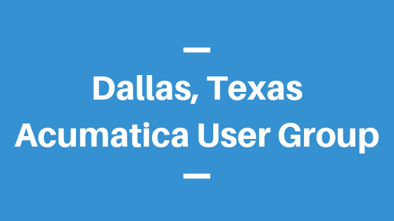 Acumatica User Group in Dallas, Texas