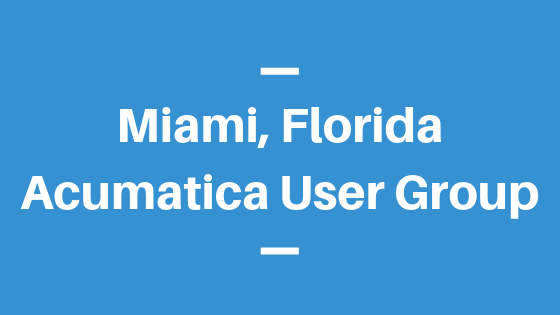 Acumatica User Group in Miami, Florida